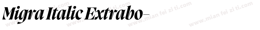 Migra Italic Extrabo字体转换